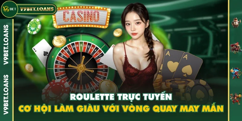 Roulette Trực Tuyến